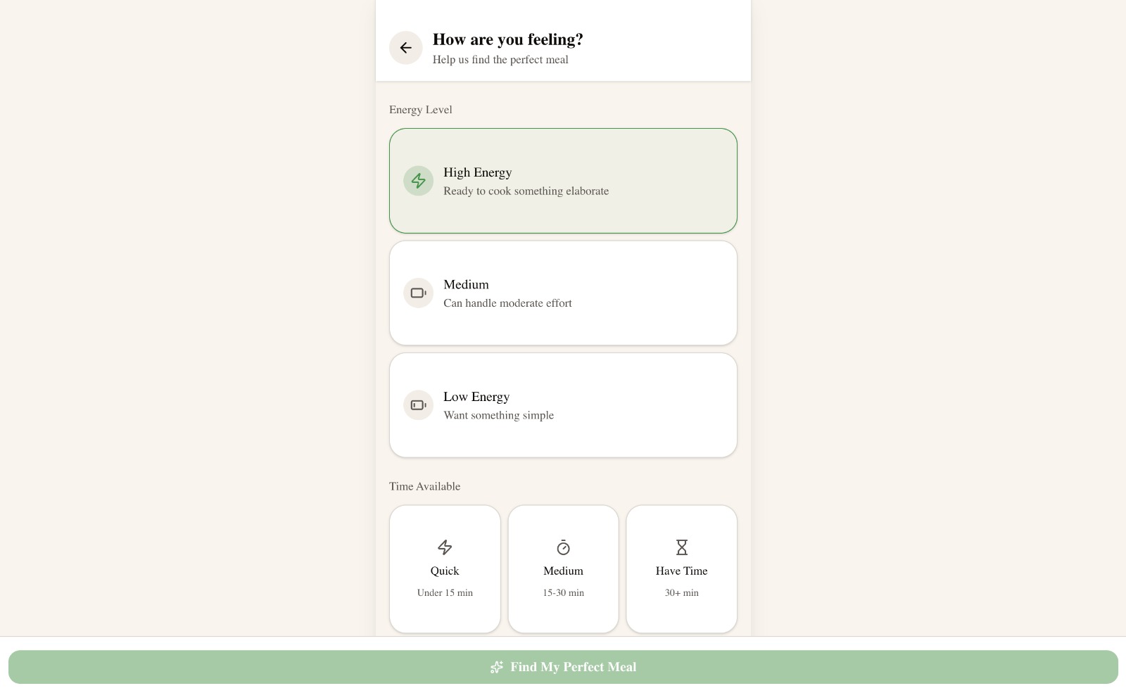 How are you feeling screen letting the user pick energy level and available time.
